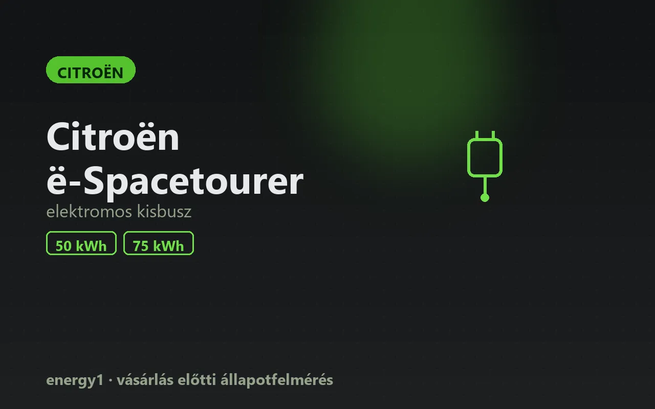 Citroën ë-Spacetourer elektromos autó vásárlás előtti állapotfelmérés