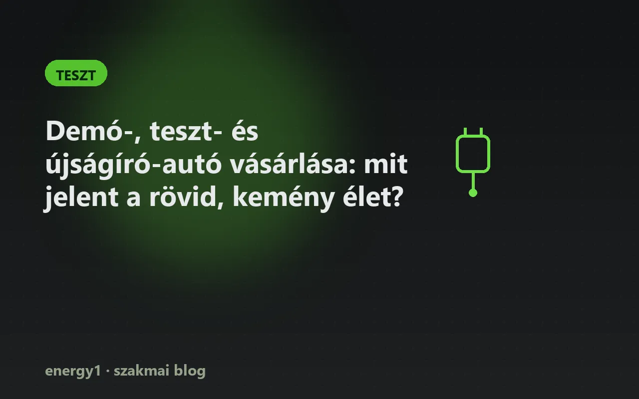 Demó-, teszt- és újságíró-autó vásárlása: mit jelent a rövid, kemény élet? - teszt