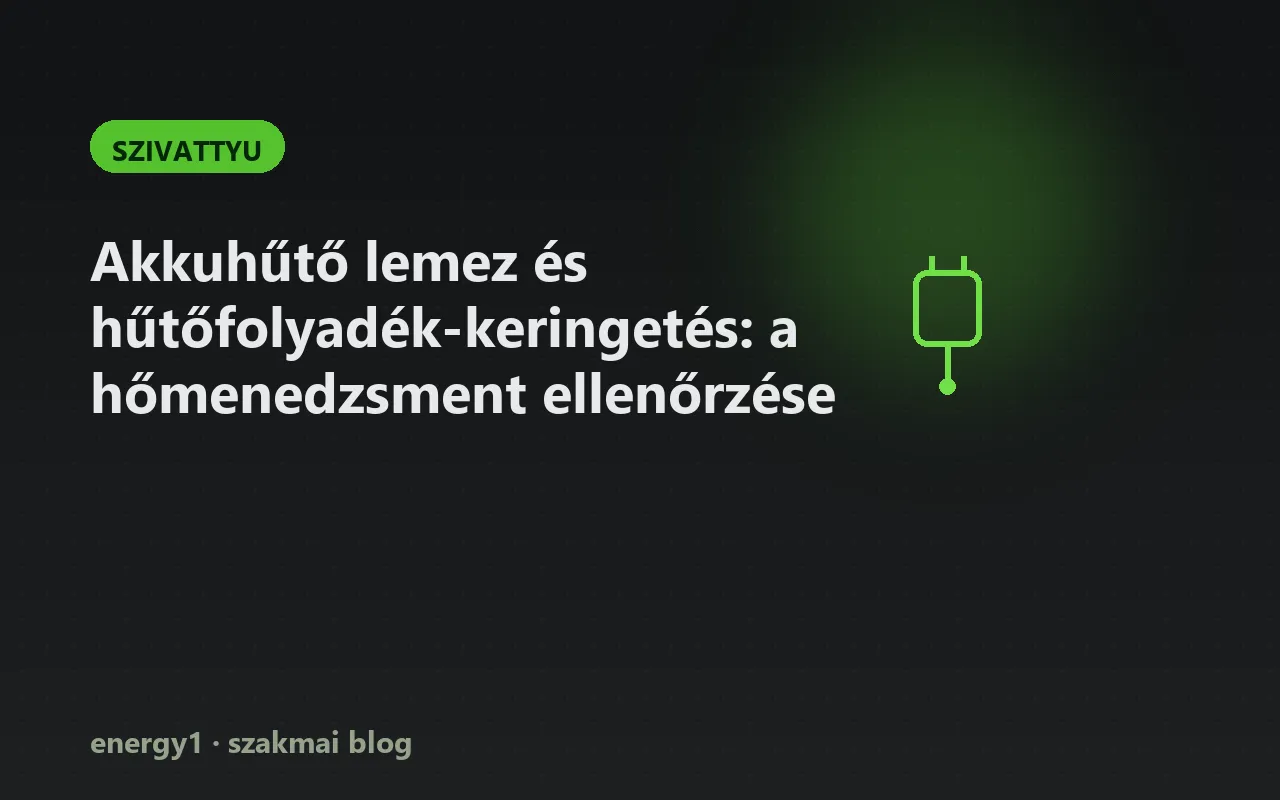 Akkuhűtő lemez és hűtőfolyadék-keringetés: a hőmenedzsment ellenőrzése - szivattyu