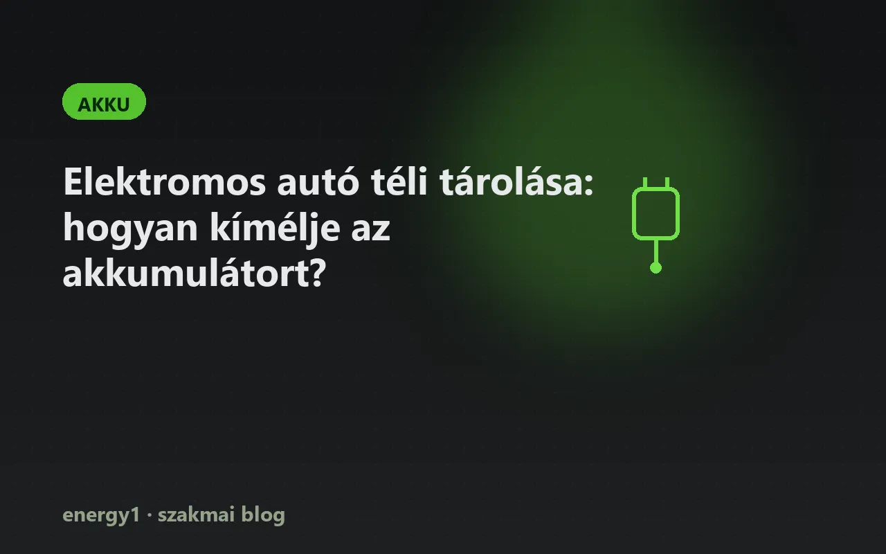 Elektromos autó téli tárolása: hogyan kímélje az akkumulátort? - akku