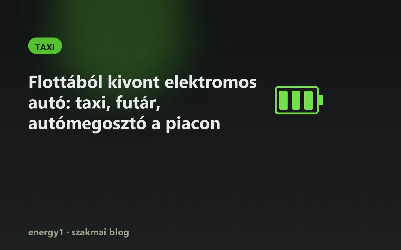 Flottából kivont elektromos autó: taxi, futár, autómegosztó a piacon - taxi