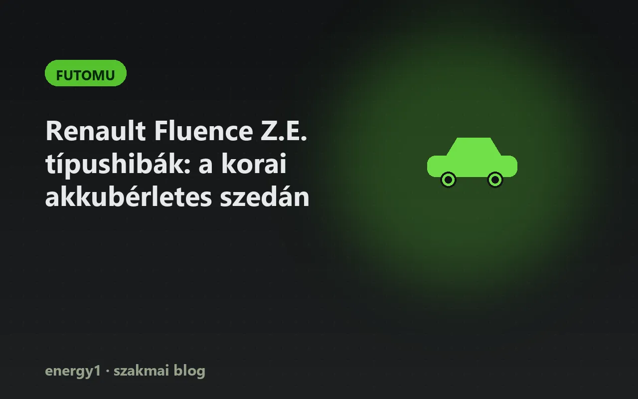 Renault Fluence Z.E. típushibák: a korai akkubérletes szedán - futomu